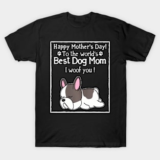 Mother's Day To The World's Best Dog Mom T-Shirt